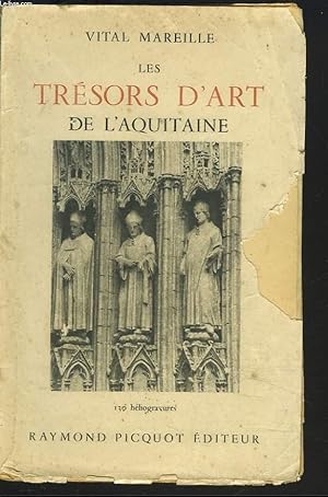 Seller image for LES TRESORS D'ART DE L'AQUITAINE for sale by Le-Livre