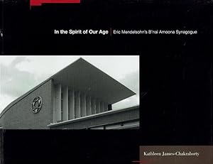 In the Spirit of Our Age: Eric Mendelsohn's B'Nai Amoona Synagogue