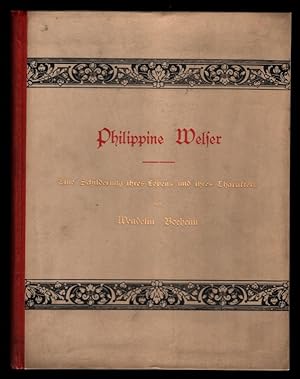 Bild des Verkäufers für Philippine Welser - Eine Schilderung ihres Lebens und ihres Charakters. zum Verkauf von Antiquariat Peda