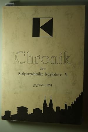 Chronik der Kolpingsfamilie Iserlohn e.V., gegründet 1878. Chronik bis 2002, Band 1 und 2.
