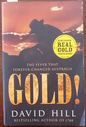 Gold! The Fever That Forever Changed Australia