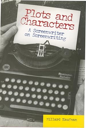 Bild des Verkufers fr Plots and Characters: A Screenwriter on Screenwriting (First Edition) zum Verkauf von Royal Books, Inc., ABAA