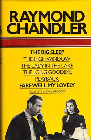 RAYMOND CHANDLER ~Six Complete Novels