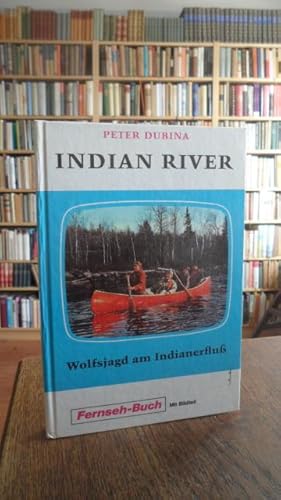 Indian River. Wolfsjagd am Indianerfluß.