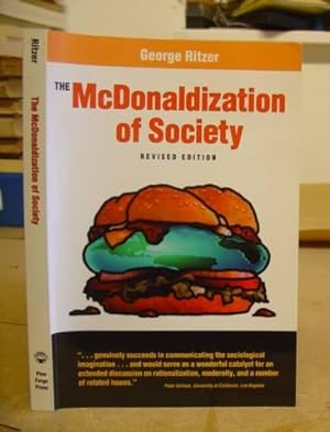 Bild des Verkufers fr The McDonaldization Of Society - An Investigation Into The Changing Character Of Contemporary Social Life zum Verkauf von Eastleach Books