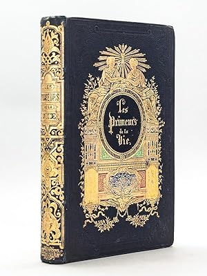 Seller image for Les Primeurs de la Vie ou Bonheurs, Joies et Douleurs de la Jeunesse. [ dition originale ] for sale by Librairie du Cardinal