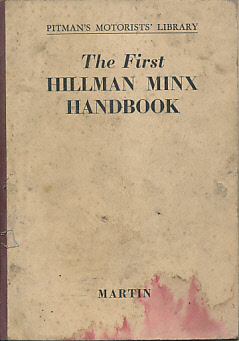 Seller image for The First Hillman Minx Handbook. 1958 for sale by Barter Books Ltd