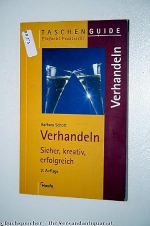 Verhandeln : sicher, kreativ, erfolgreich