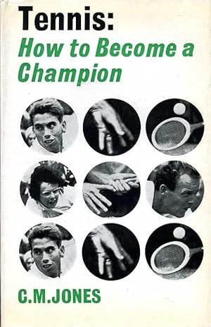 Seller image for Tennis : How to Become a Champion for sale by Godley Books