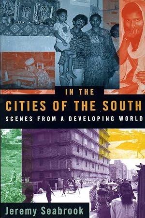 Seller image for In the Cities of the South : Scenes from a Developing World for sale by Godley Books