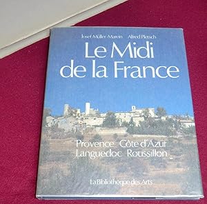 Seller image for LE MIDI DE LA FRANCE - Provence, Cte d'Azur, Languedoc, Roussillon for sale by LE BOUQUINISTE