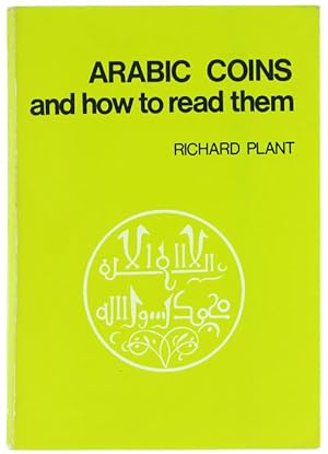 Seller image for ARABIC COINS AND HOW TO READ THEM.: for sale by Bergoglio Libri d'Epoca