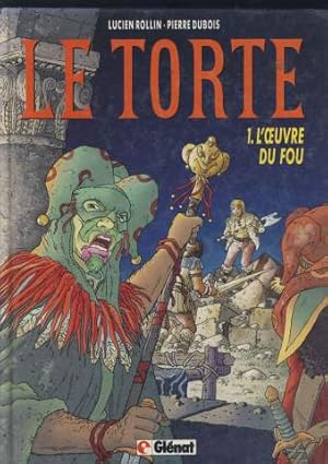 Bild des Verkufers fr Le Torte Tome 1 : L'oeuvre du fou zum Verkauf von librairie philippe arnaiz