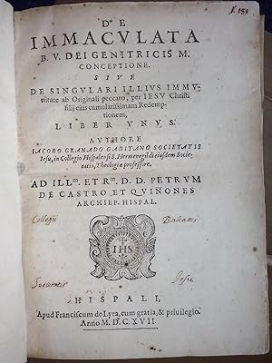 Imagen del vendedor de De Immaculata B. V. Dei Genitricis M. Conceptione sive De singulari illius immunitate ab originali peccato, per Iesu Christi filii eius cumulatisimam Redemptionem: liber unus a la venta por Arteclo S. L.