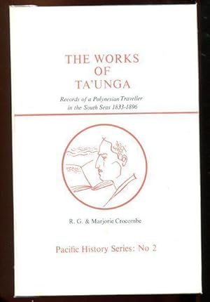 Seller image for The Works Of Ta'Unga. Records of a Polynesian Traveller in the South Seas 1833-1896. for sale by Time Booksellers