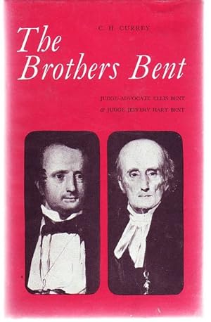 Imagen del vendedor de The Brothers Bent. Judge-Advocate Ellis Bent and Judge Jeffery Hart Bent. a la venta por Time Booksellers