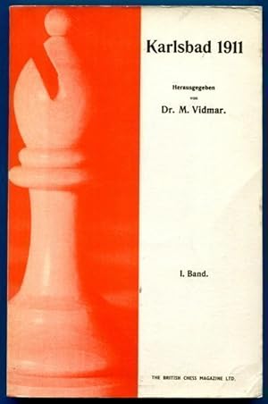 Seller image for Karlsbad 1911. A Collection of 325 Games of the Tournament with Numerous Notes and Diagrams. for sale by Time Booksellers