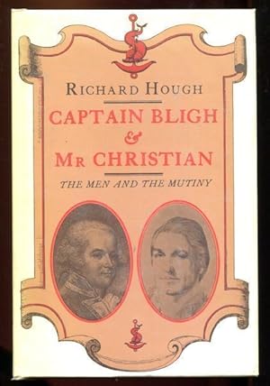 Bild des Verkufers fr Captain Bligh & Mr Christian. The Men and The Mutiny. zum Verkauf von Time Booksellers