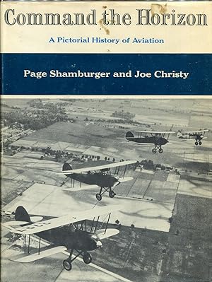 Seller image for Command The Horizon: A Pictorial History of Aviation for sale by Dearly Departed Books