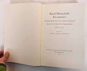 Rural Household Inventories: Establishing the Names, Uses and Furnishings of Rooms in the Colonia...