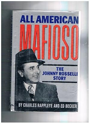 Seller image for All american mafioso. The Johnny Rosselly Story. for sale by Libreria Gull