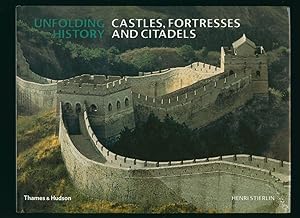 Imagen del vendedor de Unfolding History; Castles, Fortresses and Citadels a la venta por Little Stour Books PBFA Member