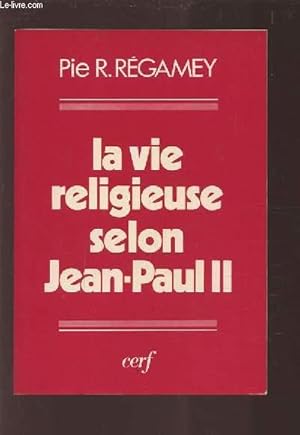 Bild des Verkufers fr LA VIE RELIGIEUSE SELON JEAN PAUL II. zum Verkauf von Le-Livre