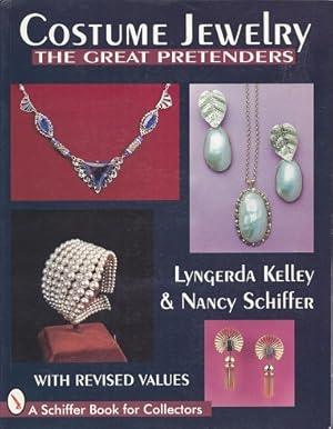 Costume Jewelry: The Great Pretenders: with Revised Values