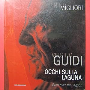 Image du vendeur pour Virgilio Guidi Occhi sulla laguna / Eyes over the lagoon mis en vente par Antonio Pennasilico