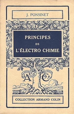 Seller image for Principes de l'lectro chimie - n87 - Collection Armand Colin (section de physique) for sale by Pare Yannick