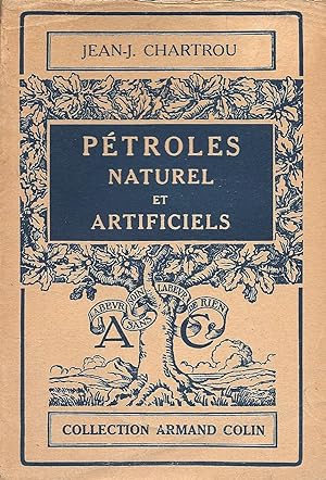 Seller image for Ptroles naturel et artificiels - n124 - Collection Armand Colin (section de chimie) for sale by Pare Yannick