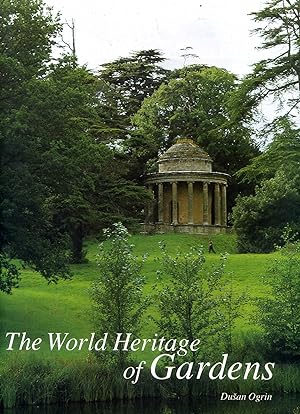 Seller image for The World Heritage of Gardens for sale by Pendleburys - the bookshop in the hills