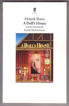 Imagen del vendedor de A Doll's House: A New Version by Frank McGuinness (Faber Plays) a la venta por Ray Dertz