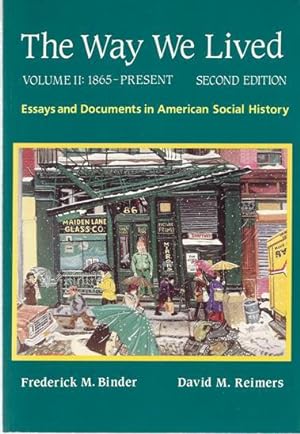 Seller image for The Way We Lived: Essays and Documents in American Social History/1865-Present for sale by North American Rarities