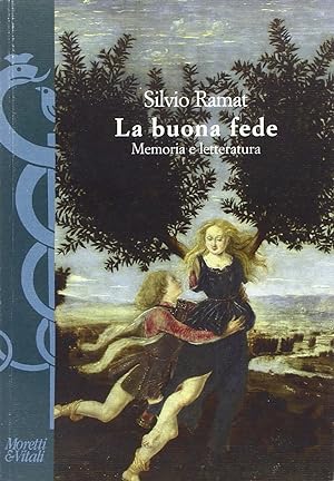Seller image for La buona fede. Memoria e letteratura for sale by Libro Co. Italia Srl