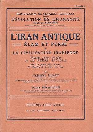 Seller image for L'Iran antique - Elam et Perse et la civilisation iranienne - L'volution de l'humanit n24 for sale by Pare Yannick