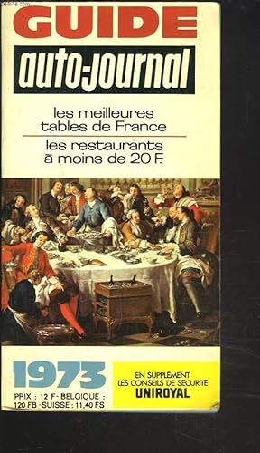 Seller image for GUIDE AUTO-JOURNAL. LES RESTAURANTS A MOINS DE 20 F. LES MEILLEURS TABLES DE FRANCE. for sale by Le-Livre