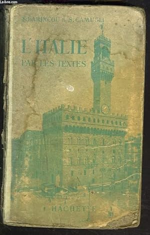 Seller image for L'ITALIE PAR LES TEXTES. for sale by Le-Livre