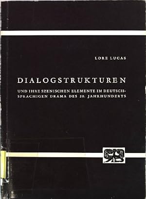 Seller image for Dialogstrukturen und ihre szenischen Elemente im deutschsprachigen Drama des 20. Jahrhundert; Abhandlungen zur Kunst-, Musik - und Literaturwissenschaft, Band 72; for sale by books4less (Versandantiquariat Petra Gros GmbH & Co. KG)