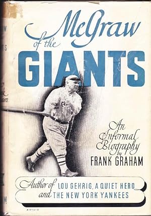 Immagine del venditore per McGraw of the Giants: An Informal Biography venduto da Clausen Books, RMABA