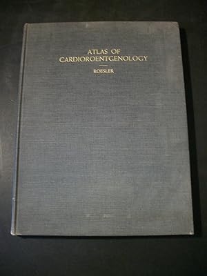 Atlas of Cardioroentgenology