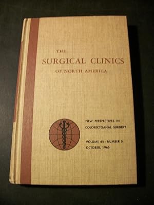 The Surgical Clinics of North America, Volume 45, Number 5, October, 1965: New Perspectives in Co...