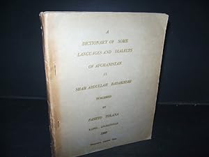 A Dictionary of some Languages and Dialects of Afghanistan. Published by Pashto Tolana.