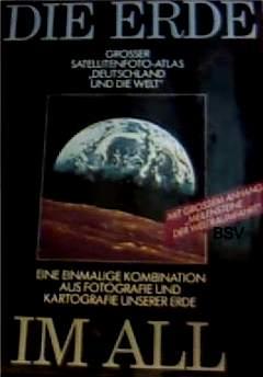 Die Erde im All - Grosser Satellitenfoto-Atlas 'Deutschland und die Welt' - mit grossem Anhang: '...