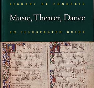 Seller image for Library of Congress Music, Theater, Dance: An Illustrated Guide for sale by Diatrope Books