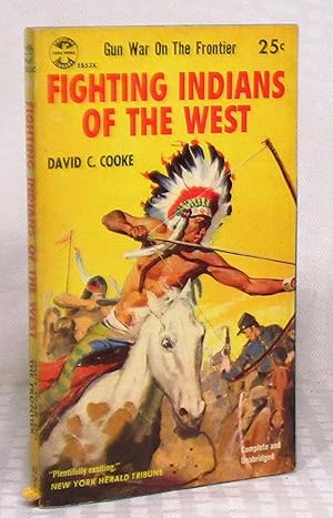 Immagine del venditore per Fighting Indians Of The West venduto da you little dickens