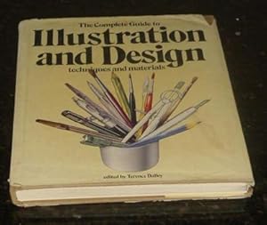 Bild des Verkufers fr The Complete Guide to Illustration and Design Techniques and Materials zum Verkauf von Makovski Books