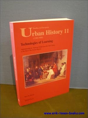 Immagine del venditore per TECHNOLOGIES OF LEARNING. APPRENTICESHIP IN ANTWERP GUILDS FROM THE 15th CENTURY TO THE END OF THE ANCIEN REGIME. venduto da BOOKSELLER  -  ERIK TONEN  BOOKS