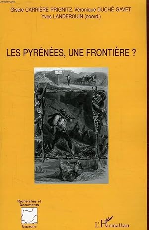 Bild des Verkufers fr LES PYRENEES, UNE FRONTIERE ? zum Verkauf von Le-Livre