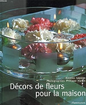 Bild des Verkufers fr DECORS DE FLEURS POUR LA MAISON zum Verkauf von Le-Livre